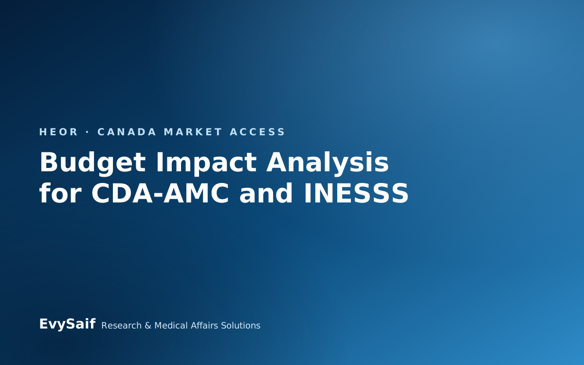 Budget Impact Analysis for CDA-AMC and INESSS: Requirements, Model Structure and a Worked Example