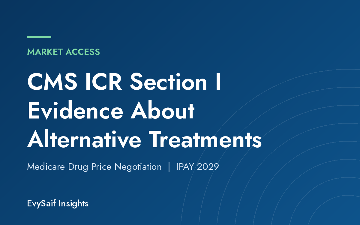CMS ICR Section I: Evidence About Alternative Treatments in Medicare Drug Price Negotiation