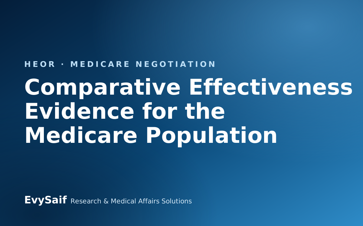 Comparative Effectiveness Evidence for the Medicare Population: Building the Section I Case When the Trials Enrolled Younger Patients
